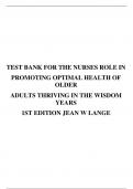 TEST BANK FOR THE NURSES ROLE IN PROMOTING OPTIMAL HEALTH OF OLDER ADULTS THRIVING IN THE WISDOM YEARS 1ST EDITION JEAN W LANGE