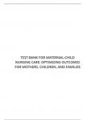 TEST BANK FOR MATERNAL-CHILD NURSING CARE: OPTIMIZING OUTCOMES FOR MOTHERS, CHILDREN, AND FAMILIES