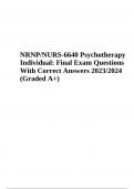 NRNP 6640 (Psychotherapy With Individuals) Final Exam Questions With Correct Answers | Latest 2023/2024 (100% VERIFIED)