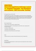 ONS/ONCC Chemotherapy/Immunotherapy Lesson 11: Targeted Therapies. Top Questions and answers, 100% Accurate. Verified.