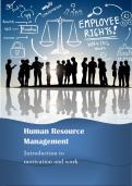 Human Resource Management summary of chapter 8 (Page 310 to 336), module guide unit 8, covering sessions 32-35