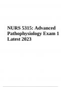 NURS 5315 Advanced Pathophysiology Exam Questions With Answers Latest 2023/2024 | GRADED