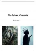 The future of secrets ( Short Story)/ zelfgemaakt