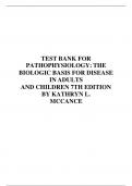 TEST BANK FOR PATHOPHYSIOLOGY THE BIOLOGIC BASIS FOR DISEASE IN ADULTS AND CHILDREN 7TH EDITION KATHRYN L MCCANCE