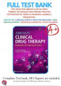 Test Bank For Abrams Clinical Drug Therapy Rationales for Nursing Practice 12th Edition By Geralyn Frandsen; Sandra S. Pennington / 9781975136130 / Chapter 1-61 / Complete Questions and Answers A+