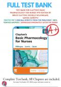 Test Bank For Clayton's Basic Pharmacology for Nurses 19th Edition By Bruce Clayton, Michelle Willihnganz, Samuel Gurevitz ( 2022 - 2023 ) / 9780323796309 / Chapter 1-48 / Complete Questions and Answers A+ 