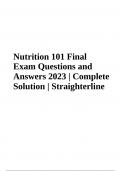 Nutrition 101 Final Exam Questions and Answers 2023/2024 | Straighterline | Graded A+