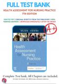 Test Bank For Health Assessment for Nursing Practice 7th Edition By Susan Fickertt Wilson; Jean Foret Giddens | 2022-2023 | 9780323661195 | Chapter 1- 24 | Complete Questions And Answers A+