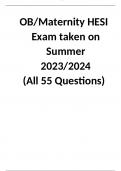 OB/Maternity HESI Exam taken on Summer 2023/2024  (All 55 Questions)