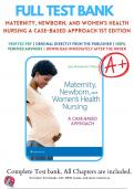 Test Bank for Maternity, Newborn, and Women's Health Nursing A Case-Based Approach 1st Edition By Amy O'Meara 9781496368218 Chapter 1-30 Complete Guide A+