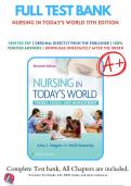 Test Bank For Nursing in Today's World 11th Edition By Amy Stegen; Holli Sowerby | 2022-2023 | 9781496385000 | Chapter 1-15  | Complete Questions And Answers A+