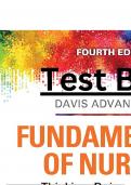 Test Bank - Davis Advantage for Fundamentals Of Nursing (2 Volume Set), 4th Edition, Judith M. Wilkinson, Leslie S. Treas, Karen L. Barnett, Mable H. Smith - Complete, Elaborated and Latest Test Bank. ALL Chapters (1-46) Included and Updated-2023