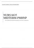 NURS 6635 MIDTERM-PMHNP Newly Updated Exam Elaborations Questions with Answers Explanations Latest Verified Review 2023 Practice Questions and Answers for Exam Preparation, 100% Correct with Explanations, Highly Recommended, Download to Score A+