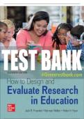 Test Bank For How to Design and Evaluate Research in Education, 11th Edition All Chapters - 9781260837742