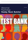 Test Bank For Abnormal Psychology 18th Edition All Chapters - 9780137554676