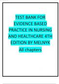TEST BANK FOR EVIDENCE BASED PRACTICE IN NURSING AND HEALTHCARE 4TH EDITION 2024 LATEST REVISED UPDATE BY MELNYK.
