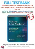 Test Bank For Primary Care Medicine Office Evaluation and Management of the Adult Patient 7th Edition By Goroll Mulley 9781451151497 / Chapter 1-239 / Complete Questions and Answers A+