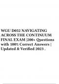 WGU D052 NAVIGATING ACROSS THE CONTINUUM FINAL EXAM |200+ Questions with 100% Correct Answers | Updated & Verified 2023 .