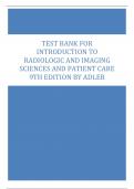Test Bank for Introduction to Radiologic and Imaging Sciences and Patient Care 9th Edition by Adler