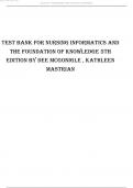 Test Bank For Nursing Informatics and the Foundation of Knowledge 5th Edition by Dee McGonigle , Kathleen Mastrian.