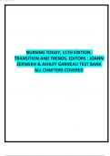 Nursing Today, 11th Edition. Transition and Trends. Editors JoAnn Zerwekh & Ashley Garneau Test Bank All Chapters Covered.