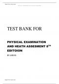 TEST BANK FOR PHYSICAL EXAMINATION AND HEATH ASSESMENT 8TH EDITOION BY JARVIS.