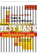 Test Bank For Linux+ and LPIC-1 Guide to Linux Certification - 5th - 2020 All Chapters - 9781337569798