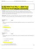  N 492 BSN Final PEx 1 - BSN Final Proctored Exam|Aspen University