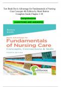 TEST BANK Davis Advantage for Fundamentals of Nursing Care: Concepts, Connections & Skills, 4th Edition by Marti Burton 9781719644556| Complete Guide Chapter 1-38| Latest Test Bank 100% Veriﬁed Answers