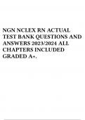 NGN NCLEX RN ACTUAL EXAM 2023/2024 TESTBANK / CONSISTS LATEST EXAM QUESTIONS AND VERIFIED ANSWERS.