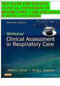 TEST BANK FOR WILKINS’  CLINICAL ASSESSMENT IN  RESPIRATORY CARE 8TH EDITION  BY HEUER-LATEST