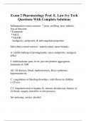 Exam 2 Pharmacology Prof. E. Law Ivy Tech Questions With Complete Solutions