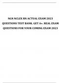 NGN NCLEX RN ACTUAL EXAM 2023 QUESTIONS TEST BANK. GET A+. REAL EXAM QUESTIONS FOR YOUR COMING EXAM 2023