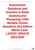 Examination Questions and answers in Basic Anatomy and physiology 2400Multiple Choice Questions 2nd Edition Martin Caon LATEST UPDATE 2023/2024