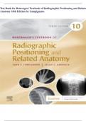 Test Bank for Bontragers Textbook of Radiographic Positioning and Related Anatomy 10th Edition by Lampignano,Chapters 1-20 | Complete Guide A+
