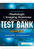 Introduction to Radiologic and Imaging Sciences and Patient Care 7th Edition by Adler. ALL  26 CHAPTERS. (Complete Download). Test Bank
