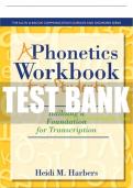 Test Bank For Phonetics Workbook for Students, A: Building a Foundation for Transcription 1st Edition All Chapters - 9780132825580