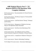 ABR Medical Physics Part 3 - TG Reports/MPPG/CFR Questions With Complete Solutions