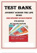 JOURNEY ACROSS THE LIFE SPAN: Human Development and Health Promotion 6TH EDITION By: Polan|Taylor