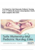 Test Bank For Safe Maternity Pediatric Nursing Care 1st Edition By luanne Linnardpalmer Gloria haile / All Complete Chapter 1-40 2023-2024