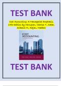 Test Bank For Cost Accounting: A Managerial Emphasis, 14th Edition by Horngren, Charles T., Datar, Srikant M., Rajan, Madhav Latest Review 2023 Practice Questions and Answers, 100% Correct with Explanations, Highly Recommended, Download to Score A+