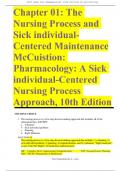 Chapter 01: The Nursing Process and Sick individual-Centered Maintenance McCuistion: Pharmacology: A Sick individual-Centered Nursing Process Approach, 10th Edition
