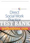Test Bank For Empowerment Series: Direct Social Work Practice: Theory and Skills - 10th - 2017 All Chapters - 9781305633803