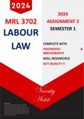 MRL3702 – LABOUR LAW “2024” – ASSIGNMENT 2 (SEMESTER 1) - WELL RESEARCHED WITH FOOTNOTES & BIBILOGRAPHY (BUY QUALITY!!)
