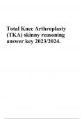 Total Knee Arthroplasty (TKA) skinny reasoning answer key 2023/2024.