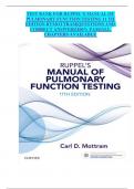 TEST BANK FOR RUPPEL’S MANUAL OF PULMONARY FUNCTION TESTING 11 TH EDITION BY MOTTRAM|QUESTIONS AND CORRECT ANSWERS|100% PASS|ALL CHAPTERS AVAILABLE 