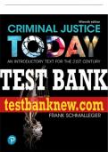 Test Bank For Criminal Justice Today: An Introductory Text for the 21st Century 15th Edition All Chapters - 9780137409228