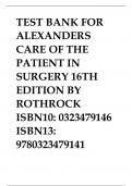 TEST BANK FOR ALEXANDERS CARE OF THE PATIENT IN SURGERY 16TH EDITION BY ROTHROCK TEST BANK FOR ALEXANDERS CARE OF THE PATIENT IN SURGERY 16TH EDITION BY ROTHROCK TEST BANK FOR ALEXANDERS CARE OF THE PATIENT IN SURGERY 16TH EDITION BY ROTHROCK TEST BANK FO