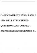 CALP COMPLETE EXAM BANK / 150+ WELL STRUCTURED QUESTIONS AND CORRECT ANSWERS 2023/2024 GRADED A+.