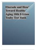  Test Bank for Ebersole and Hess’ Toward Healthy Aging 10th Edition 2024 latest revised update by Touhy.